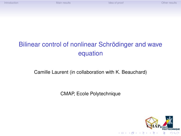 bilinear control of nonlinear schr dinger and wave