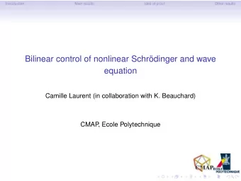 Bilinear control of nonlinear Schrdinger and wave  equation  Camille Laurent (in collaboration