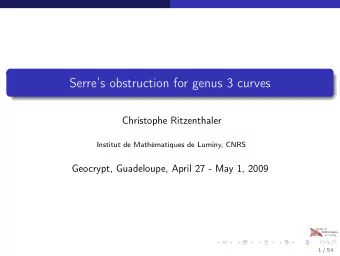 Serres obstruction for genus 3 curves  Christophe Ritzenthaler  Institut de Mathmatiques de