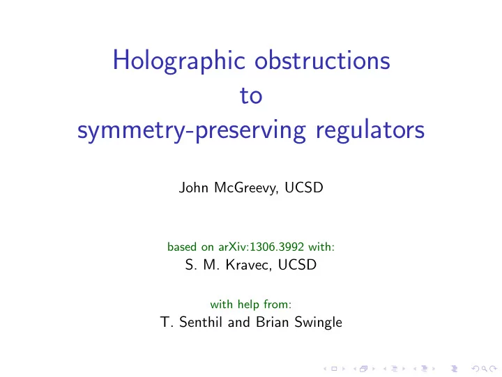 holographic obstructions to symmetry preserving regulators
