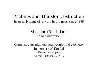Matings and Thurston obstruction  in an early stage of  a work in progress, since 1988  Mitsuhiro