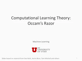 Computational Learning Theory:  Occams Razor  Machine Learning  1  Slides based on material from
