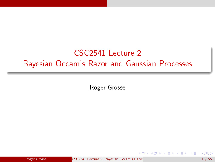 csc2541 lecture 2 bayesian occam s razor and gaussian