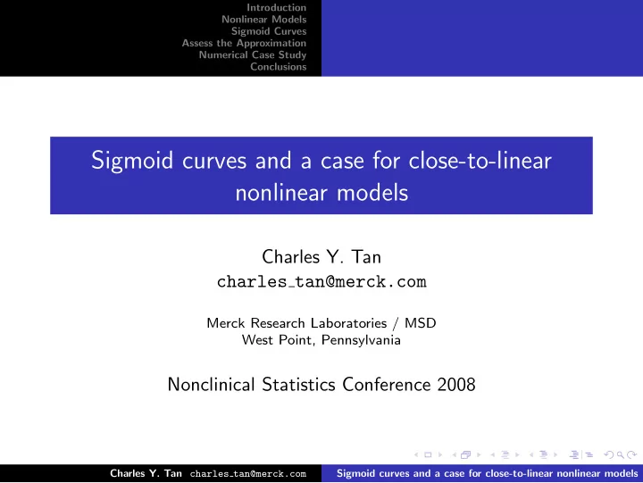 sigmoid curves and a case for close to linear nonlinear