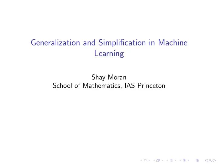 generalization and simplification in machine learning