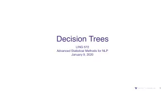 Decision Trees  LING 572  Advanced Statistical Methods for NLP  January 9, 2020  1  Sunburn Example