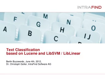 Berlin Buzzwords, June 4th, 2012,  Dr. Christoph Goller, IntraFind Software AG  Outline