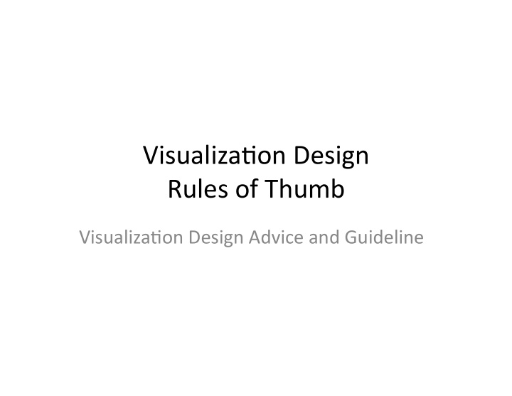 visualiza on design rules of thumb