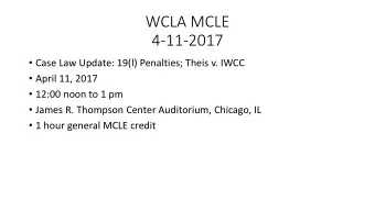 4-11-2017  Case Law Update: 19(l) Penalties; Theis v. IWCC  April 11, 2017  12:00 noon to