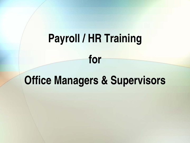 payroll hr training for office managers supervisors ess