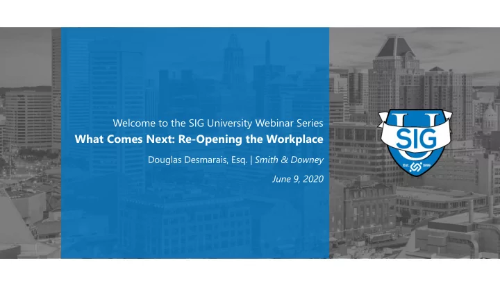 what comes next re opening the workplace
