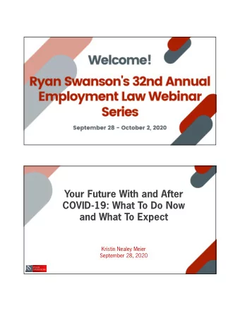 Your Future With and After  COVID-19: What To Do Now  and What To Expect  Kristin Nealey Meier