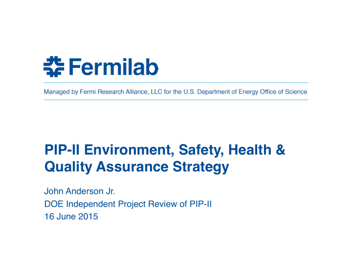 pip ii environment safety health quality assurance