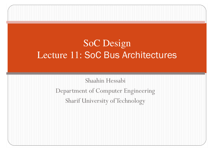 soc design lecture 11 soc bus architectures