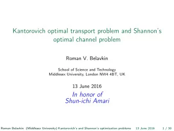 Kantorovich optimal transport problem and Shannons  optimal channel problem  Roman V. Belavkin