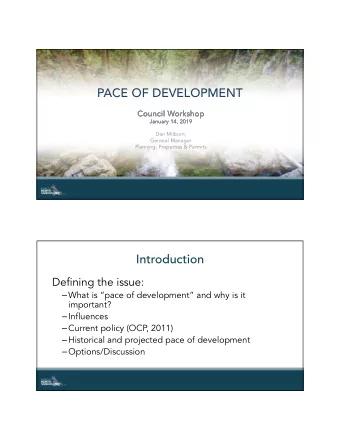 PACE OF DEVELOPMENT  Council Workshop  Council Workshop  Council Workshop  Council Workshop