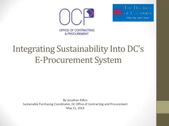 Integrating Sustainability Into DCs  E-Procurement System  By Jonathan Rifkin  Sustainable