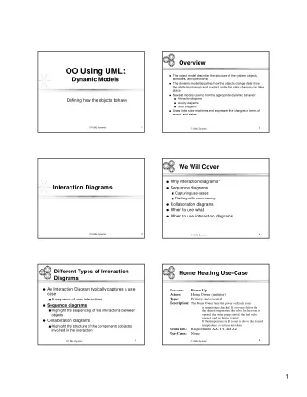 OO Using UML:  The object model describes the structure of the system (objects,  Dynamic Models