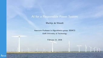 AI for a Responsible Power System  Mathijs de Weerdt  Associate Professor in Algorithmics group,