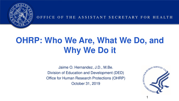 ohrp who we are what we do and why we do it