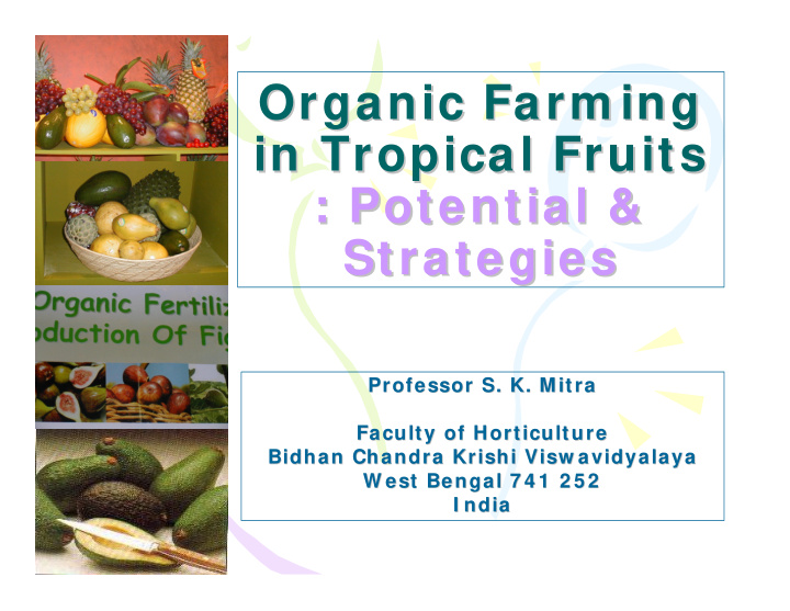 organic farm ing organic farm ing in tropical fruits in