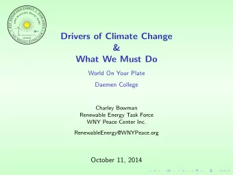 Drivers of Climate Change  C  N  N  RenewableEnergy@WNYPeace.org  Y  I  ,  R  MMXIII  P  E  E  A  T