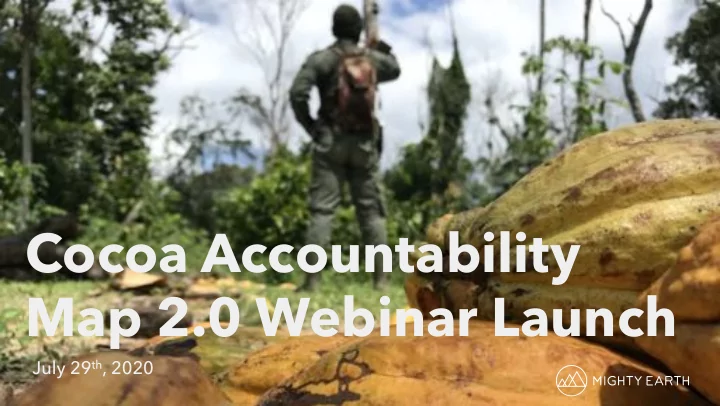 cocoa accountability map 2 0 webinar launch