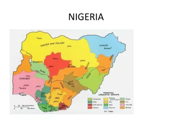 NIGERIA    Nigeria      There   are   250   ethnic   groups   in