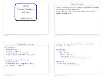 CIS 500  Last time, we talked about encoding objects in the typed lambda calculus with  Software