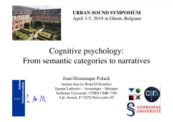 Cognitive psychology:   From semantic categories to narratives  Jean-Dominique Polack Institut