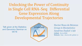 Unlocking the Power of Continuity in Single Cell RNA - Seq : Differential  Gene Expression Along