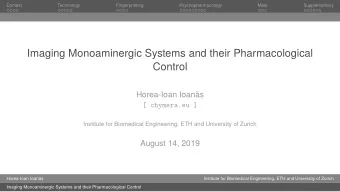 Imaging Monoaminergic Systems and their Pharmacological  Control  Horea-Ioan Ioan  as  ,  [