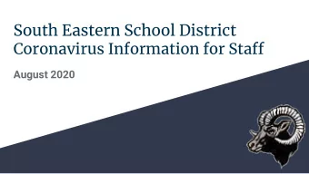 South Eastern School District  Coronavirus Information for Stafg  August 2020  Training Overview
