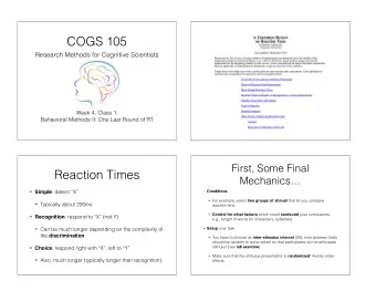 COGS 105  Research Methods for Cognitive Scientists  Week 4, Class 1:  Behavioral Methods II: One
