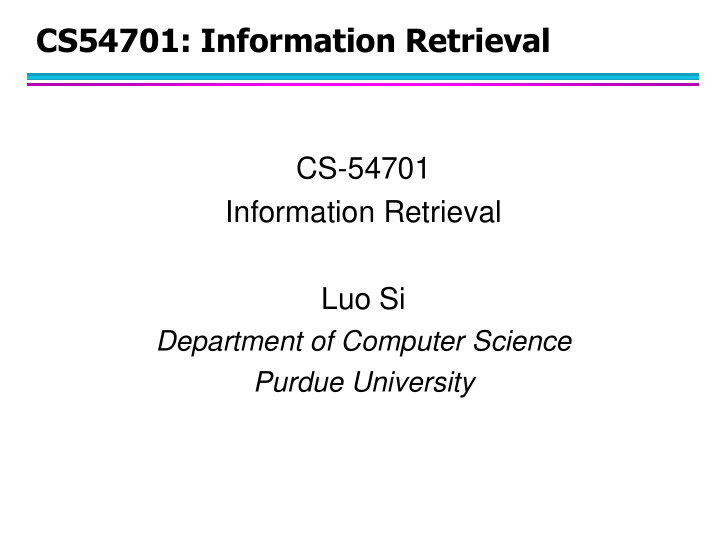 cs54701 information retrieval