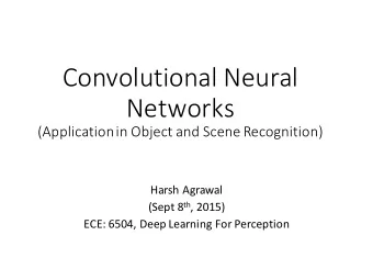 Convolutional  Neural    Networks  (Application  in  Object  and  Scene