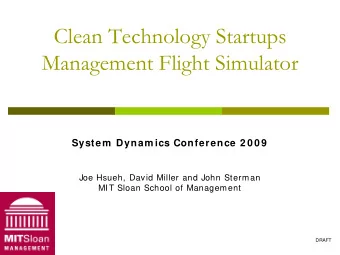 Clean Technology Startups  Management Flight Simulator  System  Dynam ics Conference 2 0 0 9  Joe