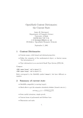 OpenMath Content Dictionaries:  the Current State  James H. Davenport  Department of Computer