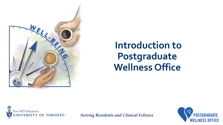 introduction to postgraduate wellness office