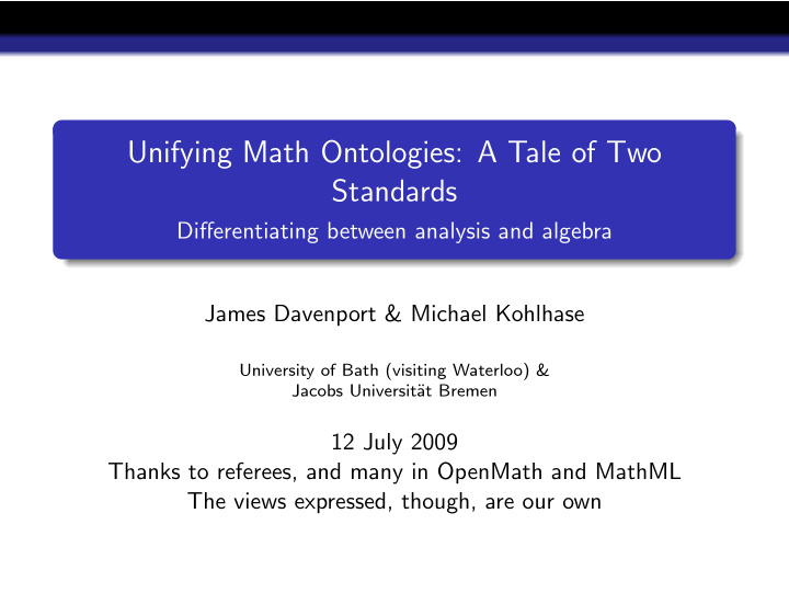 unifying math ontologies a tale of two standards