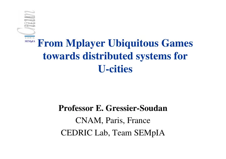 sempia from mplayer ubiquitous games towards distributed