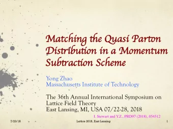 Ma  Match  chin ing ti ti e Q  e Qua  uasi P i Par tp tp n Dis ts ts ibu tj tj on in a Momentu  tum