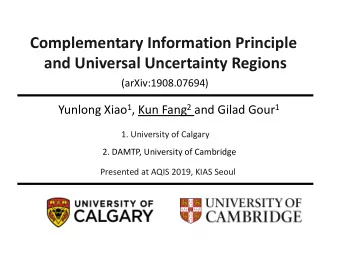 Complementary Information Principle  and Universal Uncertainty Regions  (arXiv:1908.07694) Yunlong