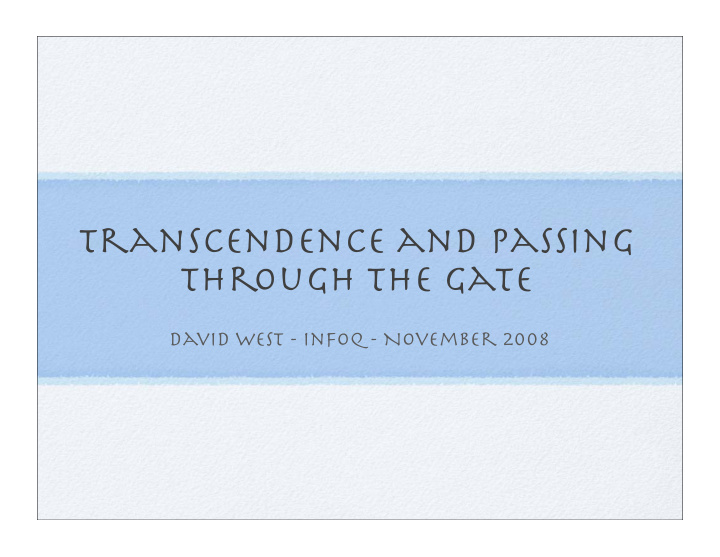 transcendence and passing through the gate