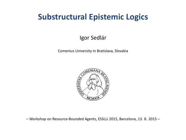 substructural epistemic logics