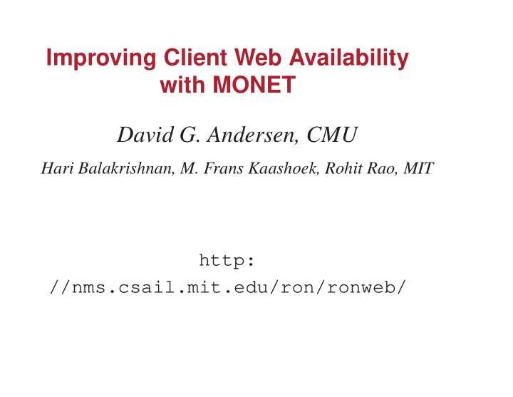 improving client web availability with monet david g