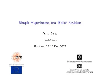 Simple Hyperintensional Belief Revision  Franz Berto  F.Berto@uva.nl  Bochum, 15-16 Dec 2017  1.