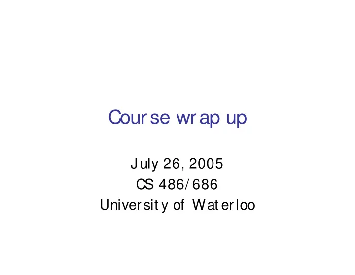 course wrap up