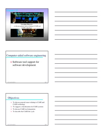 Computer-aided software engineering  Software tool support for  software development  CS 422