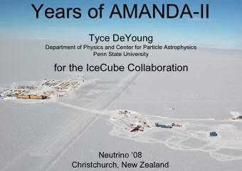 Years of AMANDA-II  Tyce DeYoung  Department of Physics and Center for Particle Astrophysics  Penn
